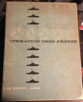 1958 - 59 Uss Edisto Agb2 Operation Deep Freeze Iv Cruise Book