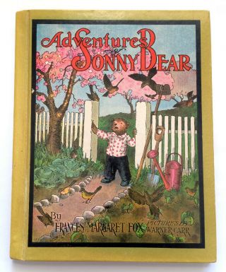1929 Adventures Of Sonny Bear Frances Margaret Fox Illustrated Warner Carr