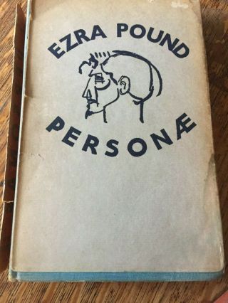 Personae: The Collected Poems Of Ezra Pound / First 1926 Directions
