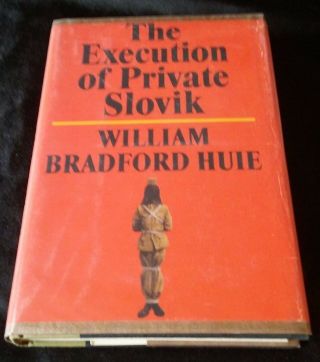 Scarce 1970 1st Printing The Execution Of Private Slovik William Bradford Huie