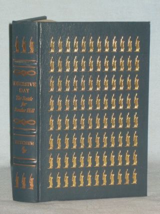 1987 Easton Press Book Decisive Day The Battle For Bunker Hill By R.  Ketchum