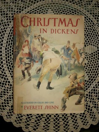 Christmas In Dickens Everett Shinn Color Illustrated 1st Ed. ,  Dust Jacket 1941