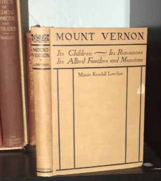 (1930) Mount Vernon,  George Washington Mansions Estate History Ancestry Va Book