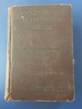 1910 Motion Picture Handbook By F.  H.  Richardson 3rd Edition