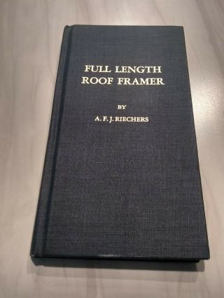 Full Length Roof Framer By Afj Riechers Lengths Span & 48 Different Pitches 1944