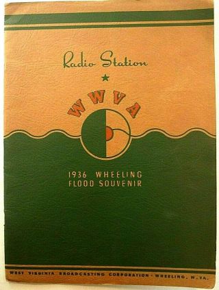 Radio Station Wwva 1936 Wheeling Flood Souvenir Book
