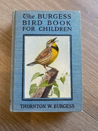 The Burgess Bird Book For Children By Thornton W.  Burgess,  1919