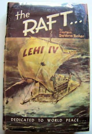 1959 Signed Ltd.  1st Ed.  The Raft Lehigh Iv: 69 Days Adrift On The Pacific W/dj