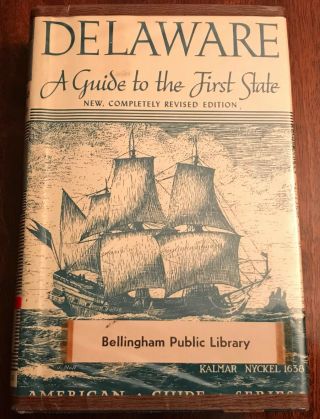 Delaware: A Guide To The First State American Guide Series Hc 1938
