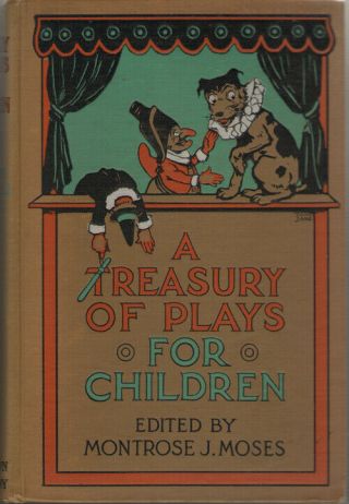 A Treasury Of Plays For Children Edited By Montrose Moses Ill By Tony Sarg