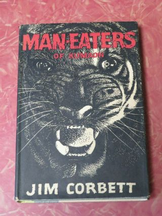 1946 First Edition Man - Eaters Of Kumaon By Jim Corbett