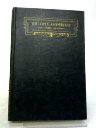 The Open Conspiracy And Other Writings (h.  G Wells - 1933) (id:50175)