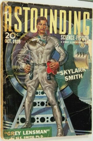Astounding Science Fiction Pulp,  Oct.  1939,  Grey Lensman By E.  E.  " Doc " Smith