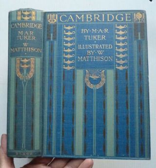 Cambridge Painted By William Matthison 1907 First Edition