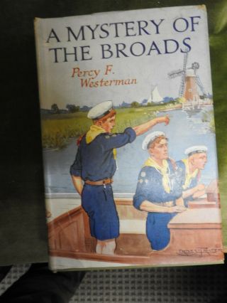 Percy F Westerman A Mystery Of The Broads Blackie Sea Scouts Adventure