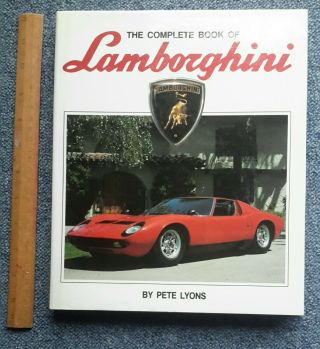 Pete Lyons - The Complete Book Of Lamborghini Miura Countach Espada
