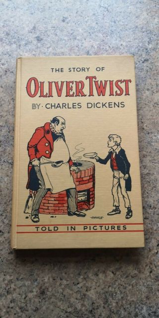 The Story Of Oliver Twist By Charles Dickens,  Told In Pictures D C Thompson Hard