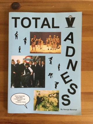 Total Madness George Marshall Skinheads Ska Two Tone Book Suggs Nutty Boys