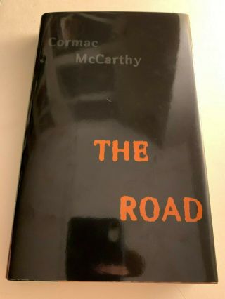 Cormac Mccarthy The Road First Edition / 1st Print (2006) Hardcover Book Wow