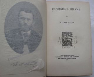 Biography Military History Civil War General President Ulysses S.  Grant 1901 2