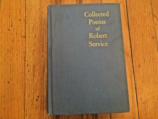 Collected Poems Of Robert Service 1961 Dodd,  Mead & Company Hardcover