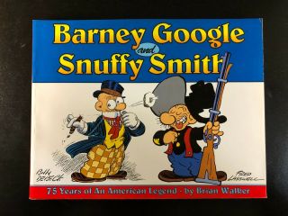 Barney Google And Snuffy Smith : Seventy Five Years Of An American Legend Al52