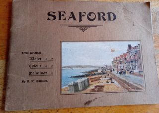 Seaford From Water Colour Paintings By A R Quinton