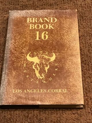 Westerners Brand Book 16 Los Angeles 1982 Corral Wood Raymund F La Corral