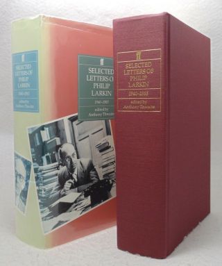 Selected Letters Of Philip Larkin 1940 - 1985 - Edited By Anthony Thwaite - 1st Hb
