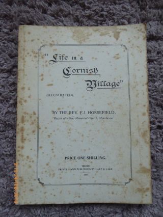 Life In A Cornish Village.  Rev F.  J.  Horsefield.  1891 (1974),  Scarce