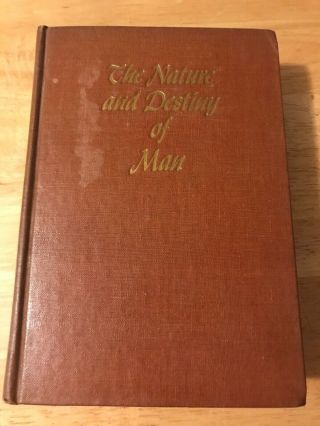 1949 Reinhold Niebuhr The Nature And Destiny Of Man Hb