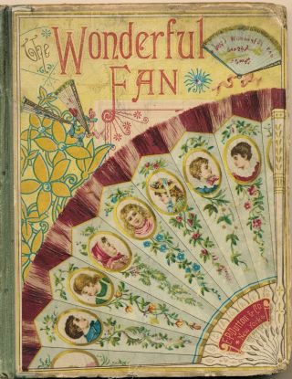 1882 " The Wonderful Fan " Aunt Ella,  Children 