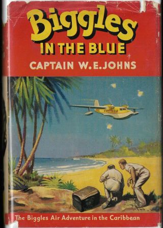 Captain W.  E.  Johns Biggles In The Blue - 1st Ed Dj
