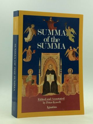 A Summa Of The Summa By Peter Kreeft - 1990 - Catholic Philosophy - Aquinas