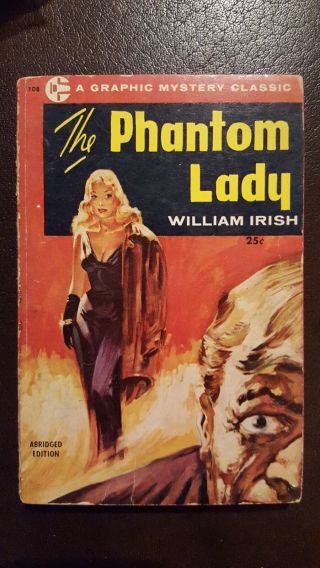 William Irish (woolrich),  " Phantom Lady,  " 1955,  Graphic 108,  Vg,  1st Thus
