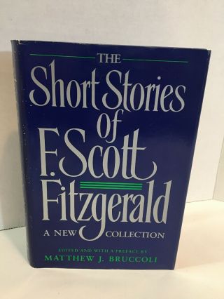 The Short Stories Of F Scott Fitzgerald Hcdj Book 1989 Matthew J Bruccoli Editor