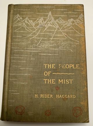 The People Of The Mist By H.  Rider Haggard 1894