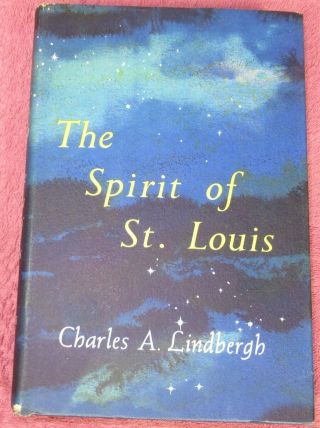 The Spirit Of St.  Louis By Charles A.  Lindberg - 1953 Book - Of - The - Month Orig.  $5
