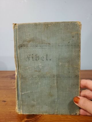 Book: German,  1800s,  Fibel.  " Primer " A Book To Learn How To Write / Alphabet Vtg