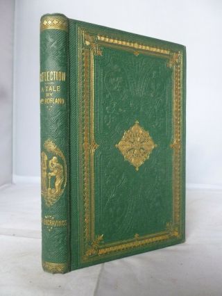 1868 - Reflection - A Tale By Mrs Hofland - Decorative Hb - Illustrated