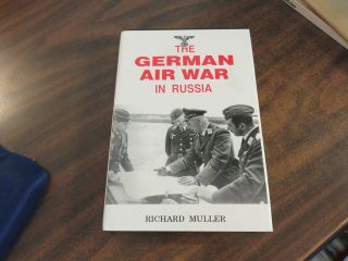 The German Air War In Russia Richard Muller 1992 Hc 1877853135