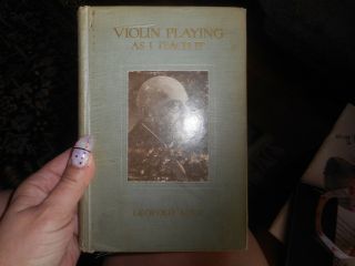Violin Playing As I Teach It By Leopold Auer Vintage 1921