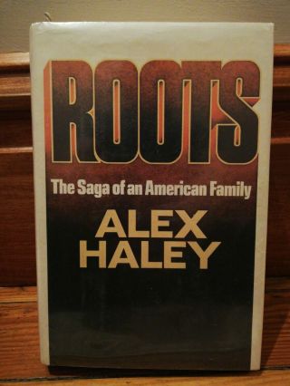 Roots By Alex Haley - 1976 - Stated 1st Edition Hcdj - $12.  50 -