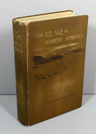 THE ICE AGE IN NORTH AMERICA by G Frederick Wright - 1905 - Causes of Glaciation 2