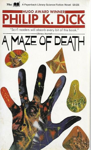 , A Maze Of Death By Philip K.  Dick - - 1st Paperback Printing