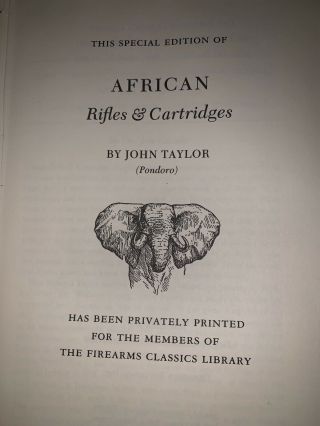 John Taylor / AFRICAN RIFLES AND CARTRIDGES 1995 Big Game Hunting 3