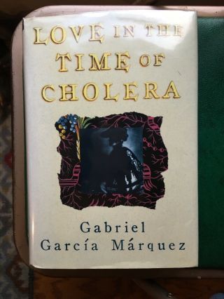 Love In The Time Of Cholera By Gabriel Garcia Marquez