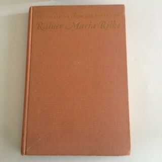 Translations From The Poetry Of Rainer Maria Rilke M.  D.  Herter Norton 1938