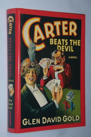 Carter Beats The Devil By Glen David Gold First Edition Hc Author 