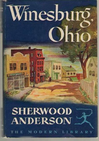 Winesburg,  Ohio By Sherwood Anderson - Modern Library 104.  1 - Hardback In Dj